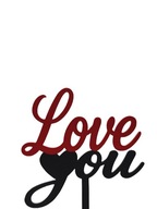 topper na tort dekoracja urodziny personalizacja LOVE YOU !!!