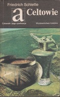 Schlette F., Celtowie