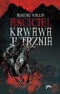 Mściciel Krwawa Jutrznia Mariusz Wolny