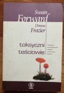 Toksyczni teściowie Susan Forward, Donna Frazier