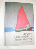 Opowieść o Jastrzębiej Górze i Jasnym Wybrzeżu Artyści i ich dzieła