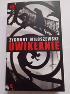 Uwikłanie Zygmunt Miłoszewski