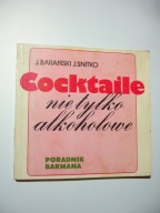 Cocktaile nie tylko alkoholowe. Jerzy Barański