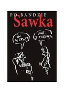 Po bandzie Henryk Sawka