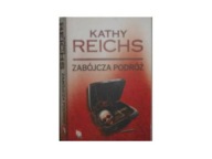 Zabójcza podróż Kathy Reichs
