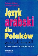 Język arabski dla Polaków Podręcznik dla początkujących Abbas Yacoub
