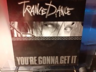 Trance Dance – You're Gonna Get It '87 NL 12” EX
