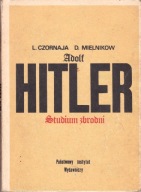 Adolf Hitler: Studium zbrodni Ludmiła Czornaja, Daniił Mielnikow
