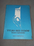 TYLKO BEZ CUDÓW humor żydowski Agencja omnipress 85