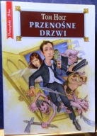 Przenośne drzwi, Tom HOLT [PRÓSZYŃSKI i S-ka, Warszawa 2009]