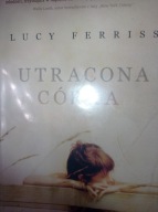 Utracona córka Lucy Ferriss