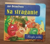 Brzechwa Jan NA STRAGANIE