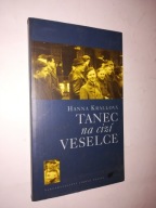 TANEC NA CIZI VESELCE - Hanna Krallova (1997)