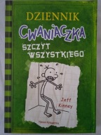 Dziennik cwaniaczka Szczyt wszystkiego Jeff Kinney