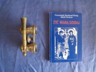 ŻYĆ WIARĄ DZISIAJ FRANCISZEK KARDYNAŁ KONIG JAKUB KREMER