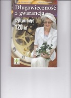 Długowieczność z gwarancją Anna Baszanowska