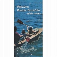 Pojezierze Iławsko-Ostródzkie SZLAKI WODNE kajaki