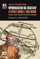 Wprowadzenie do Traktatu o sferze Johna z Holywood Jan z Głogowa ; jak nowa