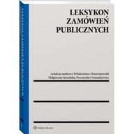 Leksykon zamówień publicznych. Sieradzka, Szustakiewicz, Dzierżanowski