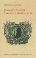 Dawne pomniki Tadeusza Kościuszki na pocztówkach