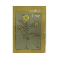 Ziółka i my I Gumowska