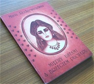 MIĘDZY USTAMI A BRZEGIEM PUCHARU M. Rodziewiczówna