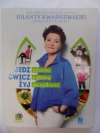 Jedz zdrowo, ćwicz z głową, żyj szczęśliwie!