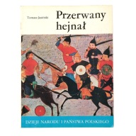 PRZERWANY HEJNAŁ TOMASZ JASIŃSKI