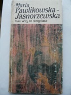 MAM OCZY NA SKRZYDŁACH M. JASNORZEWSKA