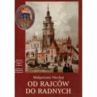 Od rajców do radnych RADA MIASTA KRAKOWA