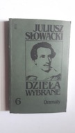 DZIELA WYBRANE 6 Dramaty - Juliusz Slowacki