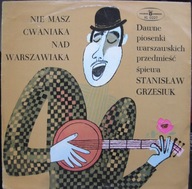 Stanisław Grzesiuk – Nie Masz Cwaniaka Nad Warszawiaka