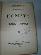 Komety i gwiazdy spadające S. Kramsztyk wyd 1899r