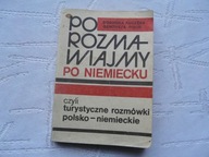 Porozmawiajmy po niemiecku czyli turystyczne rozmówki polsko - niemieckie