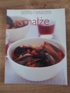 MAŁŻE - SZYBKO I SMACZNIE
