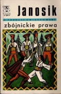 JANOSIK ZBÓJNICKIE PRAWA Tadeusz Kwiatkowski WYDANIE I