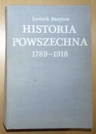 Ludwik Bazylow - Historia powszechna 1789 - 1918