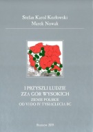 I przyszli ludzie zza Gór Wysokich. Ziemie polskie od VI do IV ; jak nowa