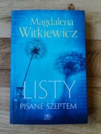 Magdalena Witkiewicz - Listy pisane szeptem