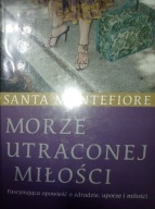 Morze utraconej miłości Santa Montefiore