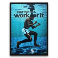 Plakat z ramą 30x40cm Don’t Wish For It Work For It | Pomysł na Prezent