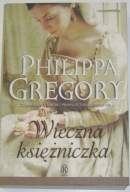 Wieczna księżniczka Philippa Gregory