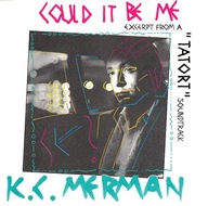 K.C. Merman – Could It Be Me - 7" EX