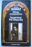 Sklepy cynamonowe. Sanatorium Pod Klepsydrą Schulz