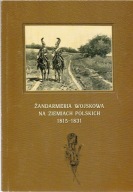 Żandarmeria wojskowa na ziemiach polskich 1815-1831. Piotr Pacek
