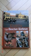 Kraków i jego Bractwo Kurkowe