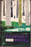 SZUMIĄCE WRZOSY JAN PIEPKA wyd 1