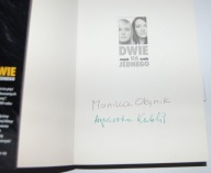 DWIE NA JEDNEGO Monika Olejnik, Agnieszka Kublik UWAGA: autograf autorek