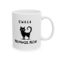 ŚMIESZNY KUBEK UWAGA, PRZYNOSZE PECHA NA PREZENT