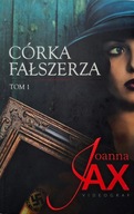Córka fałszerza. Tom 1 Joanna Jax